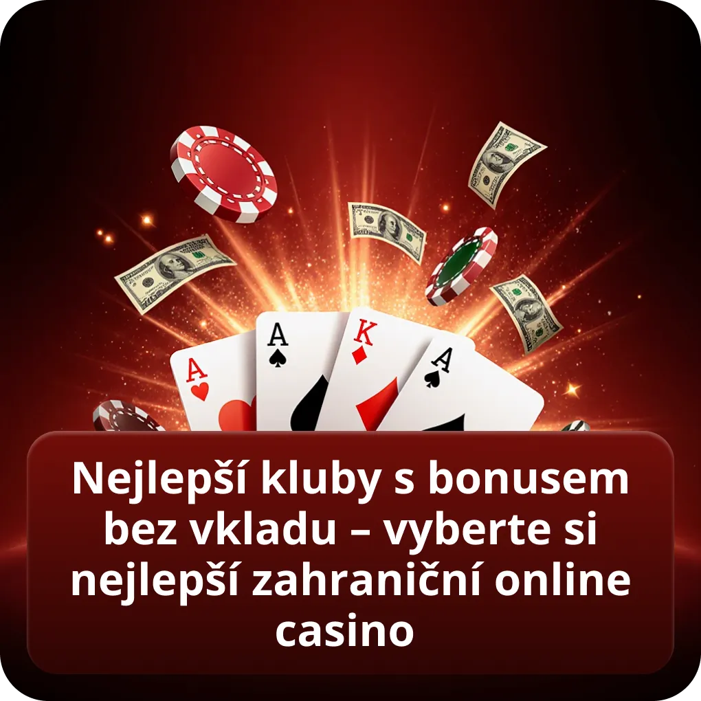 Nejlepší kluby s bonusem bez vkladu – vyberte si nejlepší zahraniční online casino