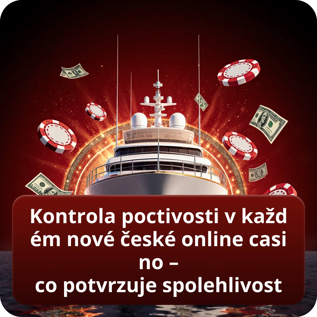 Kontrola poctivosti v každém nové české online casino – co potvrzuje spolehlivost