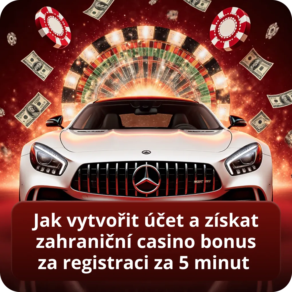 Jak vytvořit účet a získat zahraniční casino bonus za registraci za 5 minut
